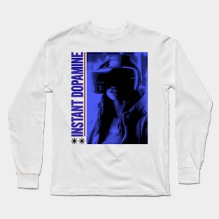 Instant Dopamine Long Sleeve T-Shirt